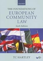 The Foundations of European Community Law: An Introduction to the Constitutional and Administrative Law of the European Community