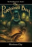 The Purloined Boy: The Weirdling Cycle, Book One