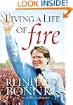 Living a Life of Fire - Reinhard Bonn...
