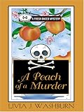 A Peach of a Murder: A Fresh-baked Mystery