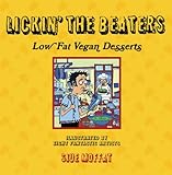 51lu5O2B KL. SL160  Lickin The Beaters: Low Fat Vegan Desserts