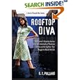 Rooftop Diva: A Novel of Triumph after Katrina by  D T Pollard