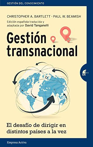 Gestión transnacional (Gestión del conocimiento) (Spanish Edition)