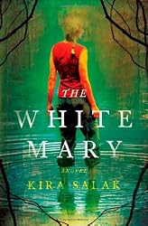 The White Mary: A Novel