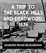 A Trip to the Black Hills and Deadwood, 1876