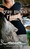 Gray Moon Rising: Seasons of the Moon (Volume 4)