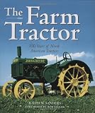 The Farm Tractor: 100 Years of North American Tractors