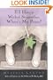 If I Have A Wicked Stepmother, Where's My Prince? (Turtleback School & Library Binding Edition)