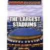 The Largest Stadiums (Megastructures)