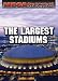 The Largest Stadiums (Megastructures)