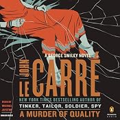 A Murder of Quality: A George Smiley Novel | [John le Carre]