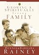 Growing a Spiritually Strong Family (The Family First series, book one)