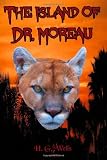 The Island of Dr. Moreau: The H.G. Wells Classic (Timeless Classic Books)