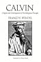 Calvin: Origins and Development of His Religious Thought
