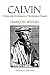 Calvin: Origins and Development of His Religious Thought