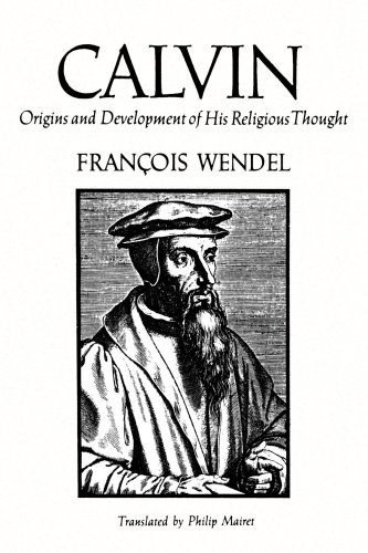 Calvin: Origins and Development of His Religious Thought under Protestant in The Books Store