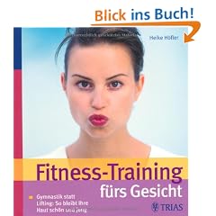 Fitness-Training f�rs Gesicht: Gymnastik statt Lifting: So bleibt Ihre Haut sch�n und jung