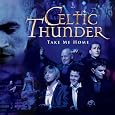 Take Me Home by Celtic Thunder