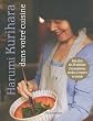 Harumi Kurihara dans votre cuisine