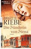 Die Sünderin von Siena: Roman Medium