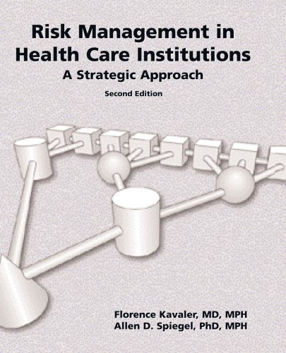 Risk Management in Health Care Institutions **ISBN: 9780763723149**