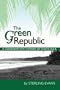 The Green Republic: A Conservation History of Costa Rica