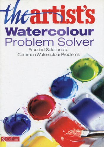 The Artist's Watercolour Problem Solver