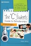 The "C" Students Guide to Scholarship...
