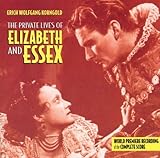 The Private Lives Of Elizabeth & Essex: World Premiere Recording Of The Complete Score (1939 Film)