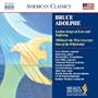 Bruce Adolphe: Ladino Songs of Love and Suffering / Mikhoels the Wise / Out of the Whirlwind (Milken Archive of American Jewish Music)