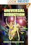The Universal Seduction: Piercing the Veils of Deception, Volume 1