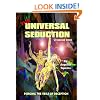 The Universal Seduction: Piercing the Veils of Deception, Volume 1