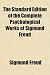 The Standard Edition of the Complete Psychological Works of Sigmund Freud
