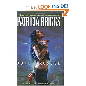 Bone Crossed (Mercy Thompson, Book 4)
