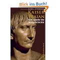 Kaiser Traian: Eine Epoche der Weltgeschichte