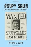 Soupy Sales - A Personal Remembrance and Tribute