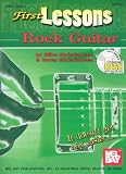 First Lessons Rock Guitar [With CD] (Mel Bays First Lessons)