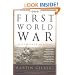 The First World War, Second Edition: A Complete History
