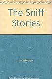 The sniff stories