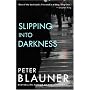 Slipping into Darkness: A Novel