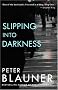 Slipping Into Darkness