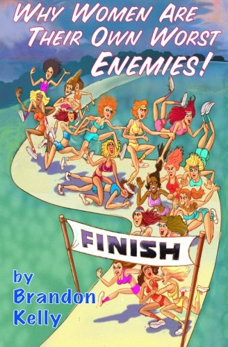 Why Women Are Their Own Worst Enemies!