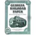 Georgia Railroad Paper: Stock Certificates, Bonds, and Currency Issued By Railroads Operating in Georgia 1833 - 1932
