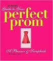 Seventeen's Guide to Your Perfect Prom (A Planner & Scrapbook) (Spiral) (Hardcover)