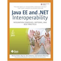 Java EE and .NET Interoperability: Integration Strategies, Patterns, and Best Practices