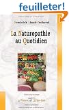 La Naturopathie au quotidien
