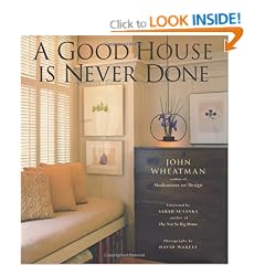 A Good House Is Never Done