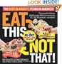 Eat This Not That! The Best (& Worst!) Foods in America!: The No-Diet Weight Loss Solution