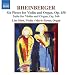 Classical Music : Rheinberger: Six Pieces for Violin and Organ, Op. 150; Suite for Violin and Organ, Op. 166