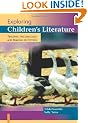 Exploring Children's Literature: Teaching the Language and Reading of Fiction (Paul Chapman Publishing Title)